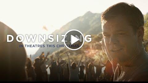Downsizing (2017) – Official Trailer #2 – Paramount Pictures