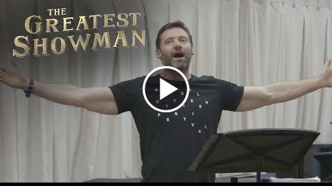 The Greatest Showman  “From Now On” with Hugh Jackman  20th Century FOX