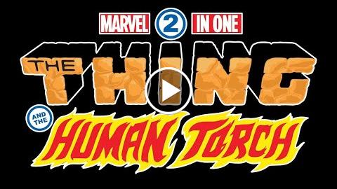 The Thing and the Human Torch Team Up In MARVEL 2-IN-ONE!