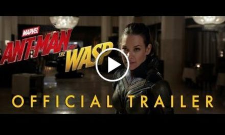 Marvel Studios’ Ant-Man and the Wasp – Official Trailer