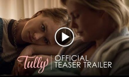 TULLY – Official Teaser Trailer – In Theaters April 20