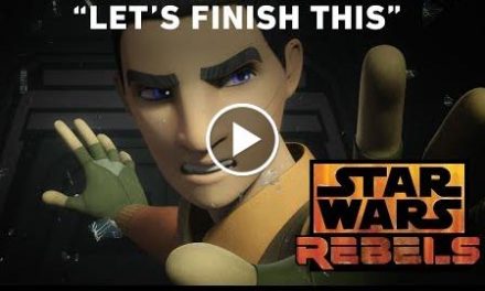 Star Wars Rebels Series Finale Sizzle  “Let’s Finish This”