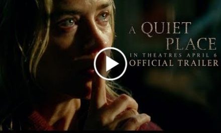 A Quiet Place (2018) – Official Trailer – Paramount Pictures