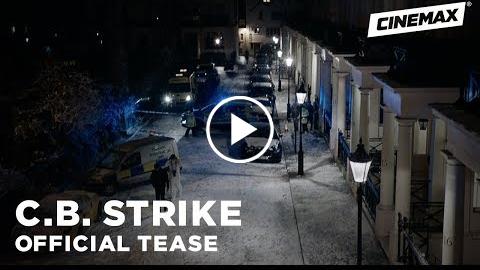 C.B. Strike  Official Tease 4  Cinemax