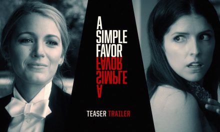 A Simple Favor (2018 Movie) Teaser Trailer #2 “Tell Me Your Secret” – Anna Kendrick, Blake Lively