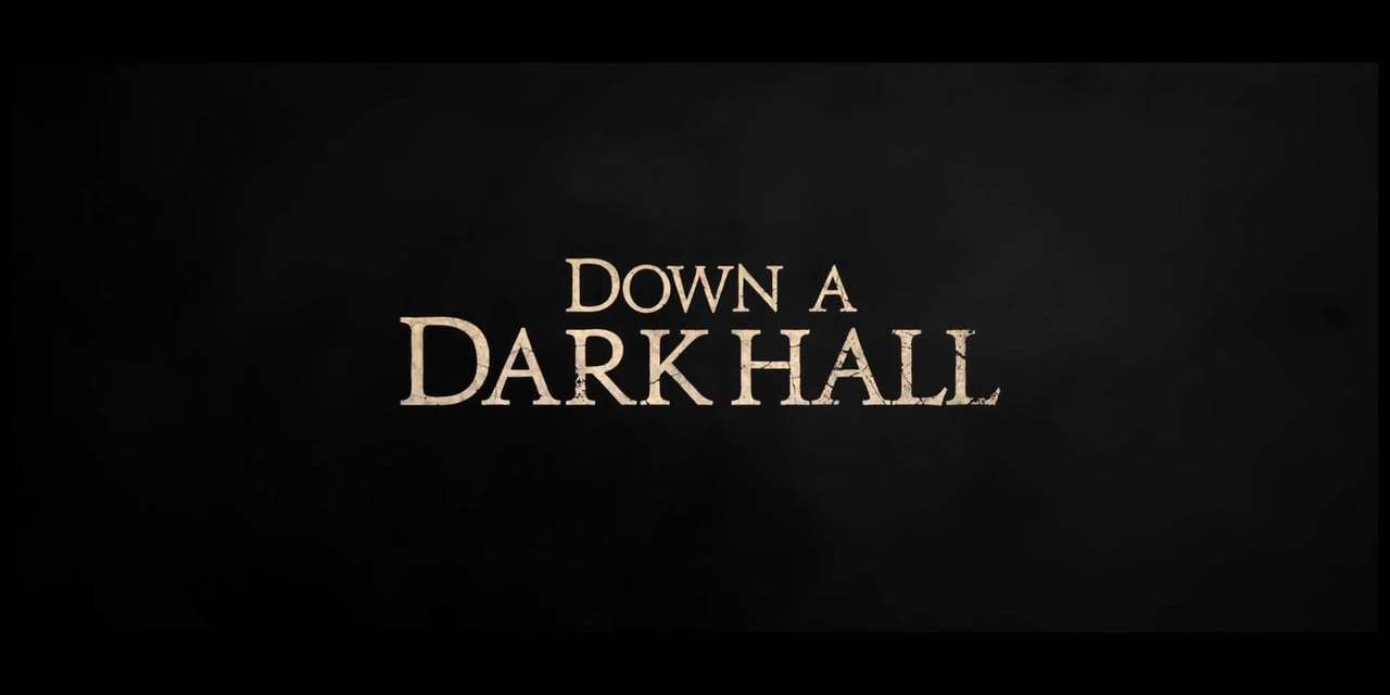 Down a Dark Hall: Trailer