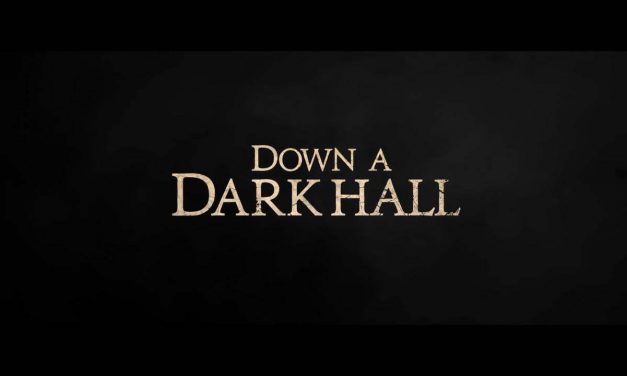 Down a Dark Hall: Trailer