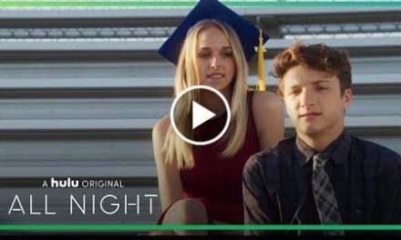 All Night – Trailer  A Hulu Original Series