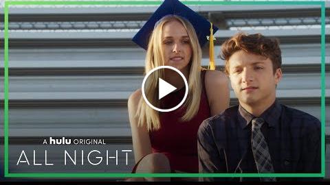 All Night – Trailer  A Hulu Original Series