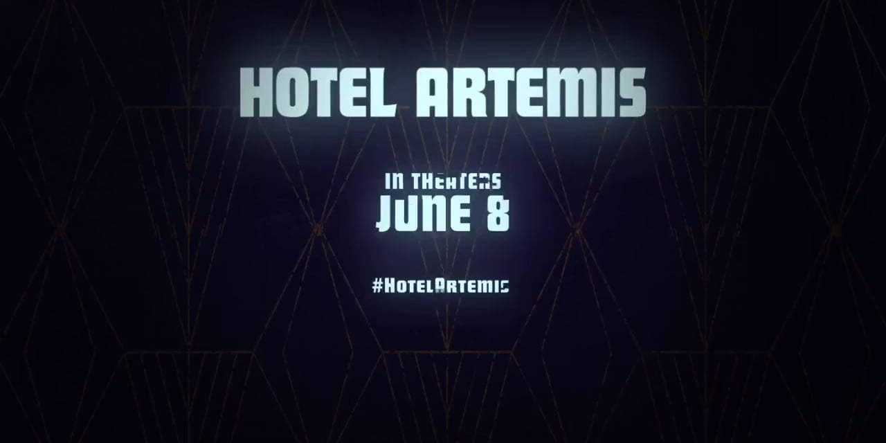 Hotel Artemis: TV Spot