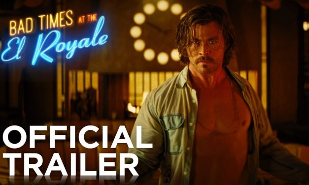 Bad Times at the El Royale | Official Trailer [HD] | 20th Century FOX