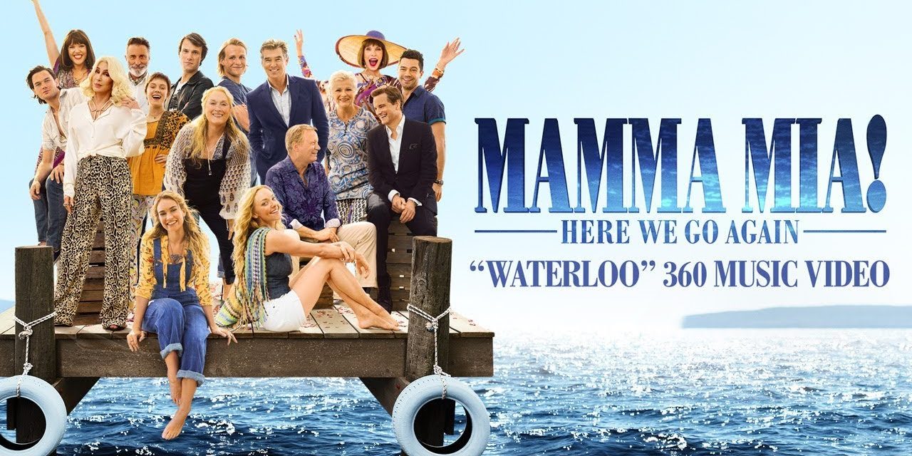 Mamma Mia! Here We Go Again – Waterloo 360 Music Video