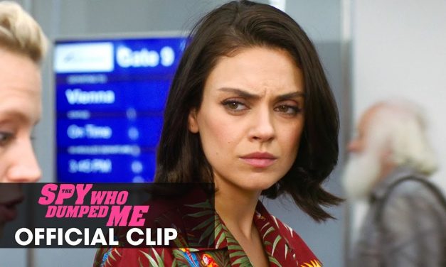 The Spy Who Dumped Me (2018) Official Clip “Trophies” – Mila Kunis, Kate McKinnon, Sam Heughan