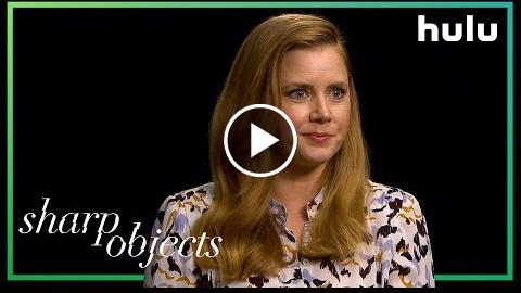 Hulu Presents: Female Filmmaker Friday WITH Amy Adams in Sharp Objects