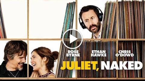 Juliet, Clothing-free – UK Trailer ( Pictures) HD