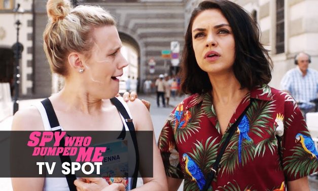 The Spy Who Dumped Me (2018) Official TV Spot “Comedy Dream Team” – Mila Kunis, Kate McKinnon