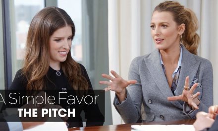 A Simple Favor (2018 Movie) “The Pitch” – Anna Kendrick, Blake Lively, Paul Feig