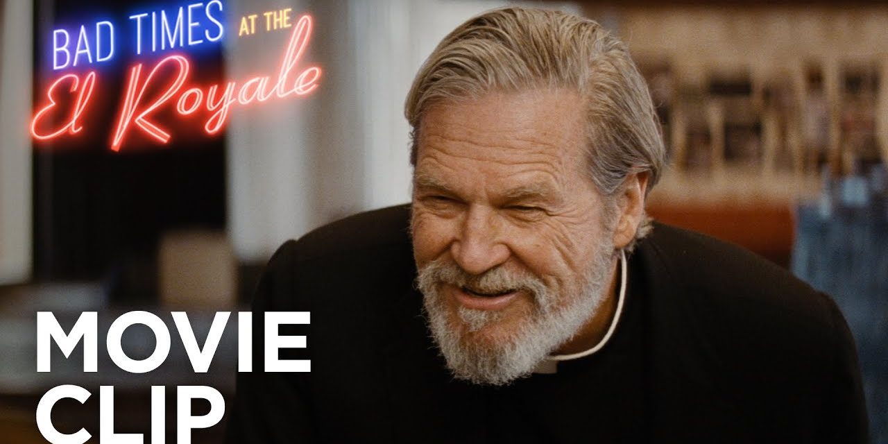 Bad Times at the El Royale | “No Place for a Priest” Clip | 20th Century FOX