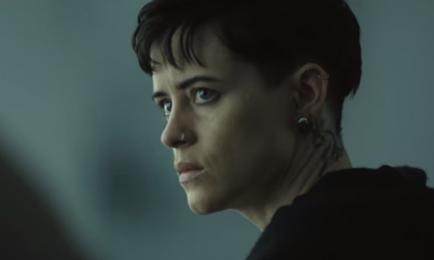 Trailer Watch: Claire Foy Returns Home in “The Girl in the Spider’s Web”