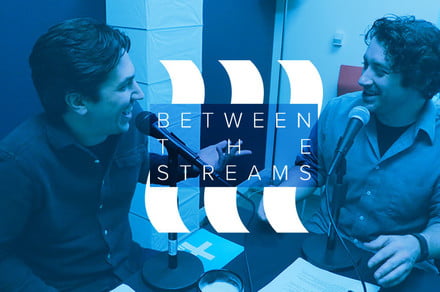 Between the Streams podcast