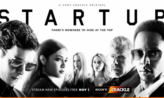 StartUp Season 3 – Official Trailer – Sony Crackle