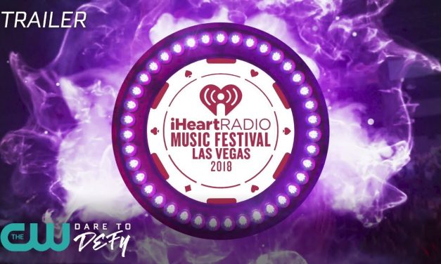 2018 iHeartRadio Music Festival Trailer | The CW