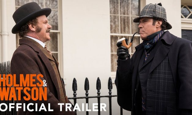 HOLMES AND WATSON – Official Trailer (HD)