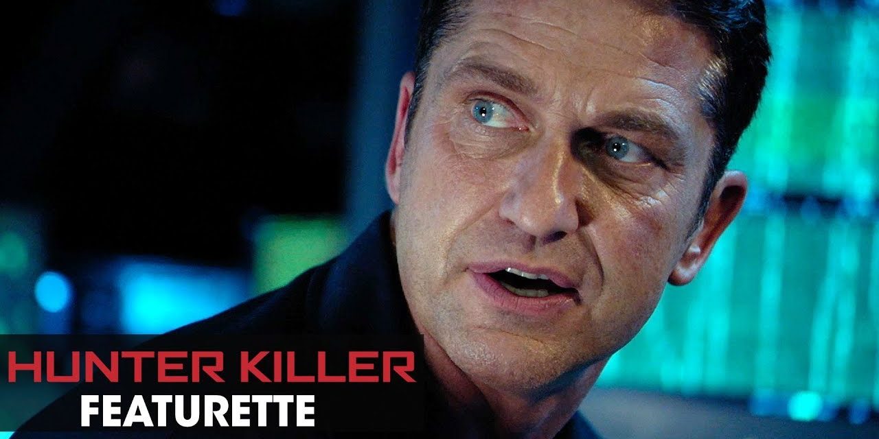 Hunter Killer (2018 Movie) Featurette “Beneath the Surface” – Gerard Butler, Gary Oldman, Common
