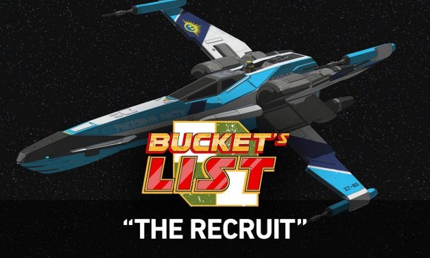 Bucket’s List #1.1: “The Recruit” | Star Wars Resistance