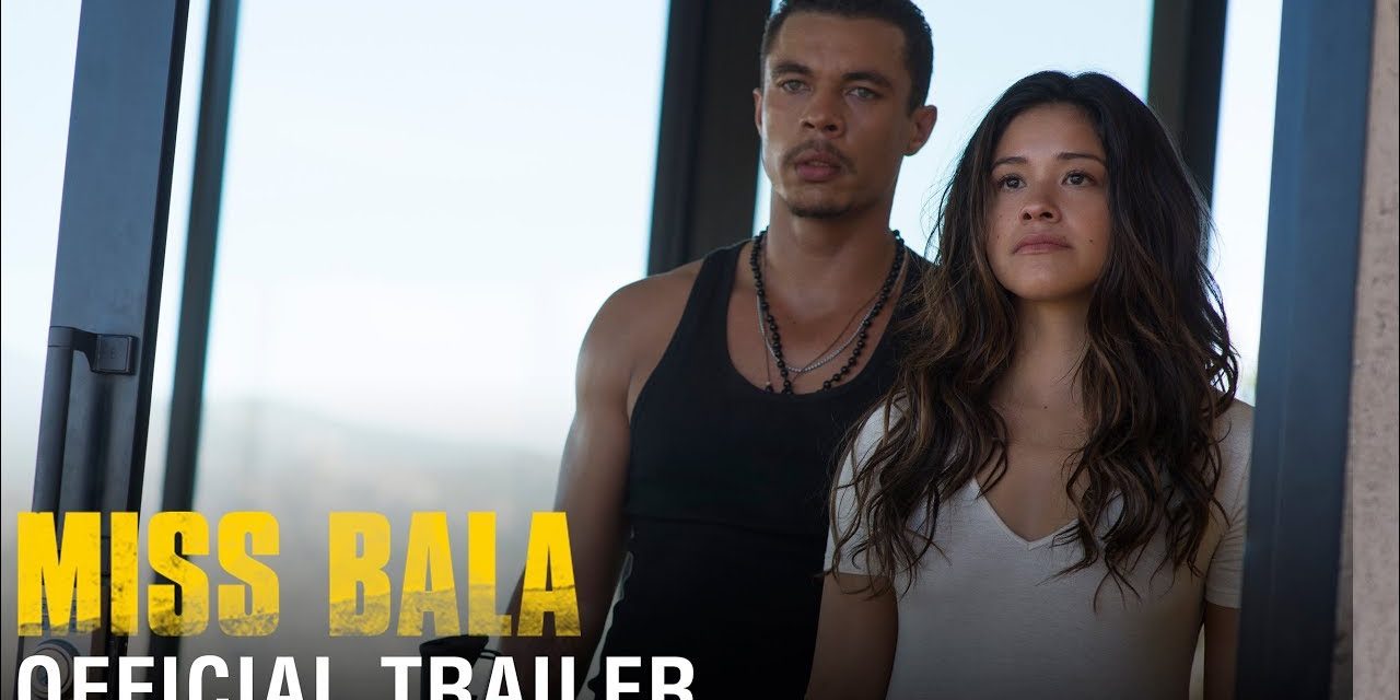 MISS BALA – Official Trailer (HD)