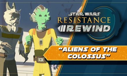 Star Wars Resistance Rewind #1.3 | Aliens of the Colossus