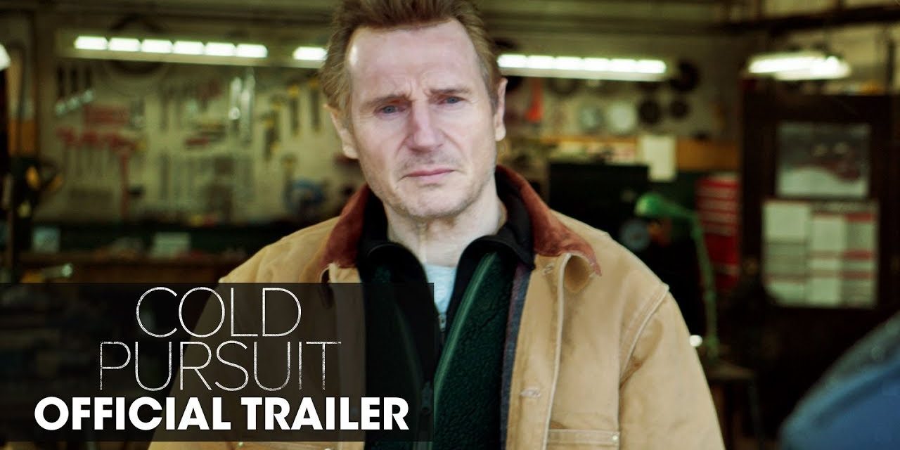 Cold Pursuit (2019 Movie) Official Trailer – Liam Neeson, Laura Dern, Emmy Rossum