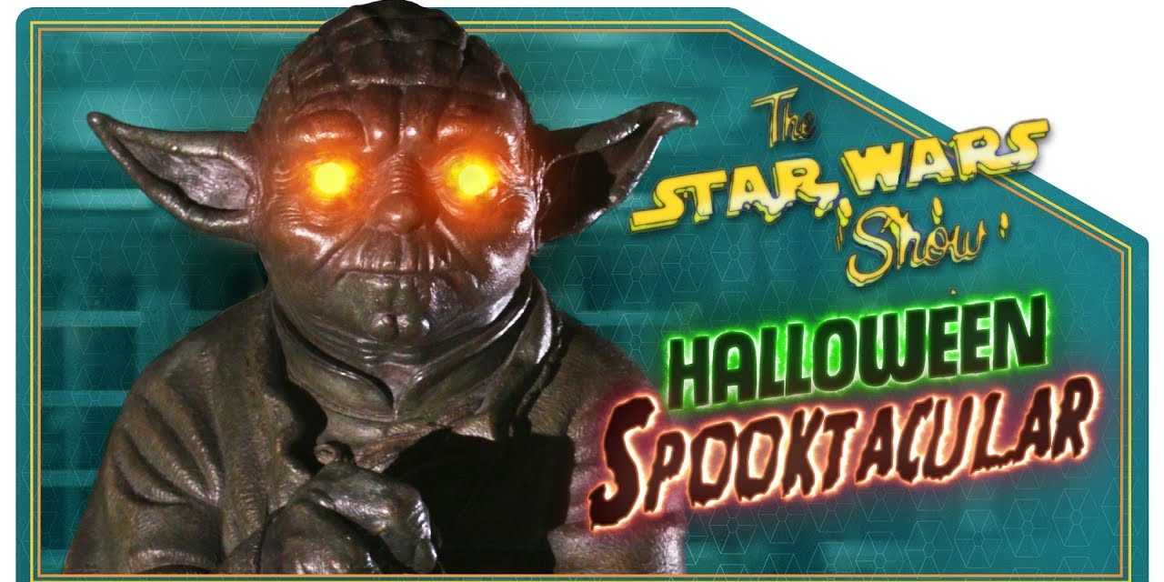 The Star Wars Show Halloween Spooktacular!