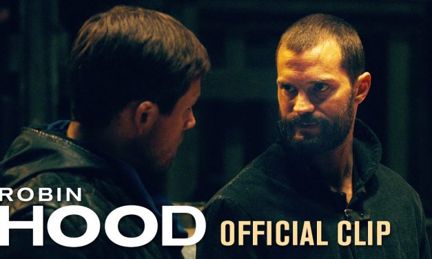 Robin Hood (2018 Movie) Official Clip “That’s Where We Hit It” – Taron Egerton & Jamie Dornan