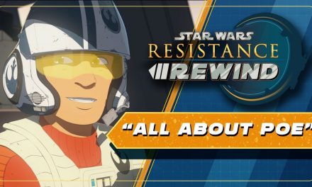 Star Wars Resistance Rewind #1.7 | All About Poe