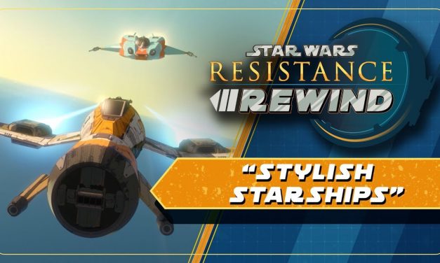 Star Wars Resistance Rewind #1.8 | Stylish Starships