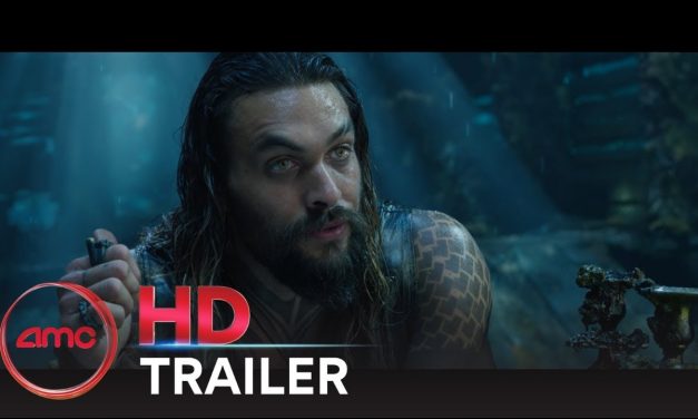 AQUAMAN – Final Trailer (Jason Momoa, Amber Heard) | AMC Theatres (2018)