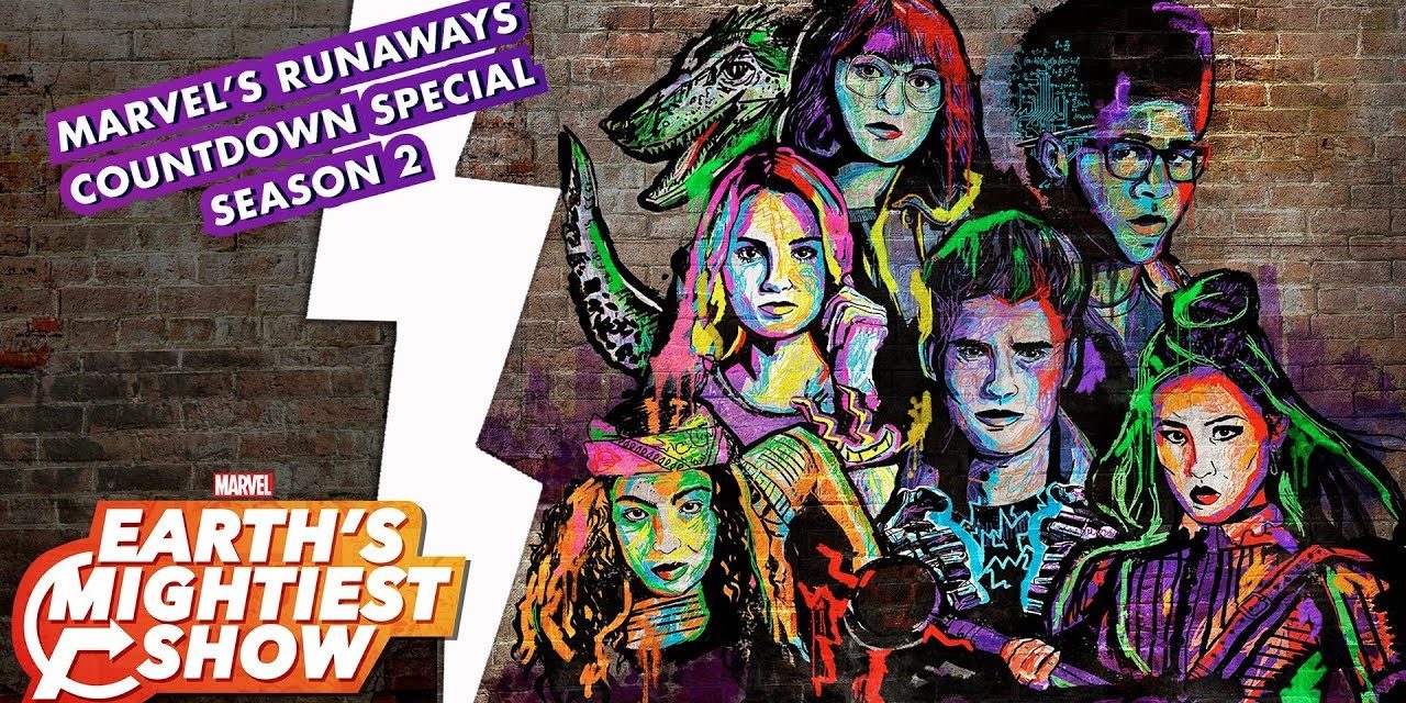 Marvel’s Runaways Season 2 Countdown Special! | Earth’s Mightiest Show