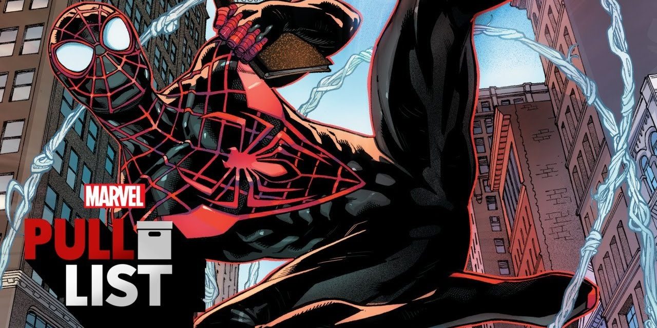 Six Spider Stories! MILES MORALES: SPIDER-MAN #1 and more! | Marvel’s Pull List