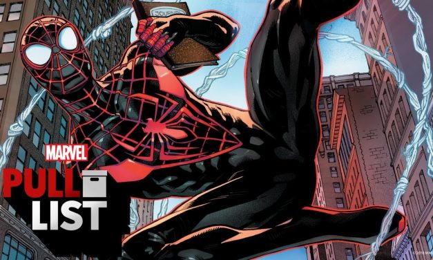Six Spider Stories! MILES MORALES: SPIDER-MAN #1 and more! | Marvel’s Pull List
