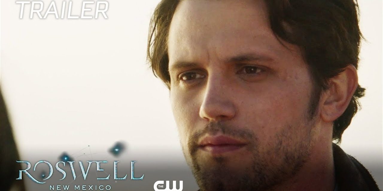 Roswell, New Mexico | Risk Trailer | The CW
