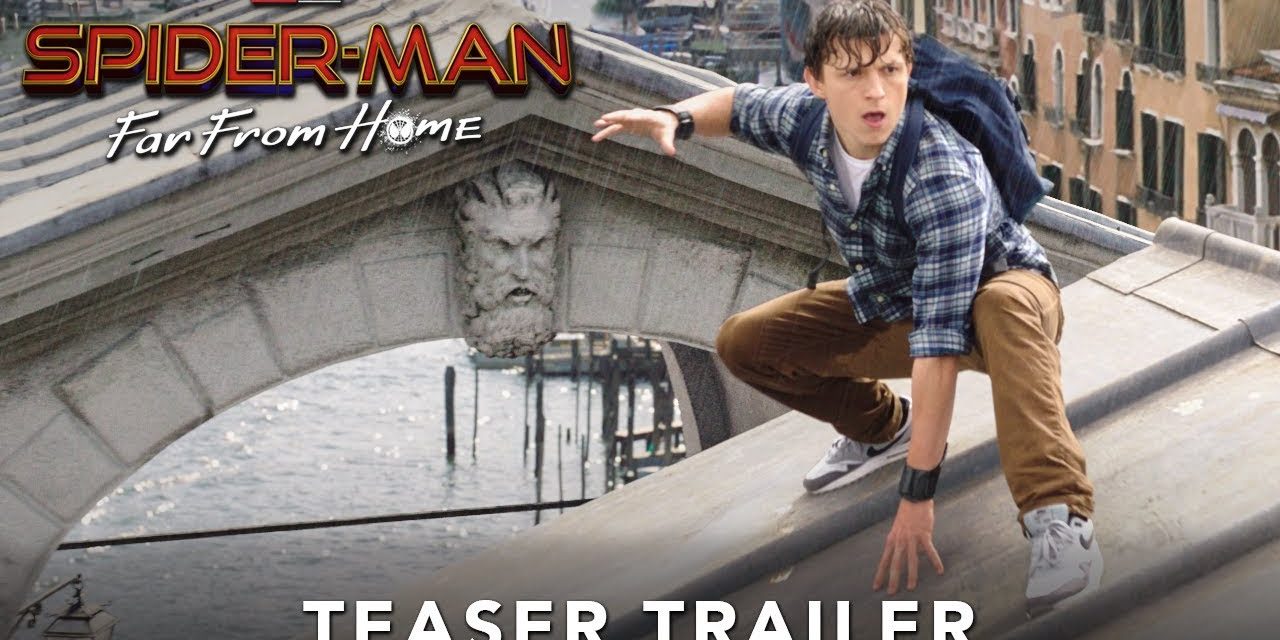 SPIDER-MAN: FAR FROM HOME – Official Teaser Trailer