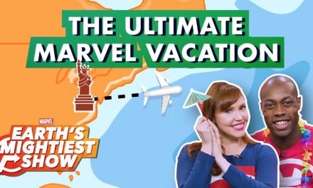 THE ULTIMATE MARVEL VACATION! | Earth’s Mightiest Show