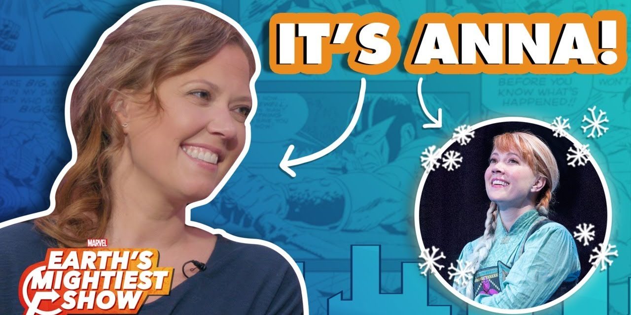 Patti Murin of Frozen on Broadway sings Marvel comic quotes! | Earth’s Mightiest Show Bonus
