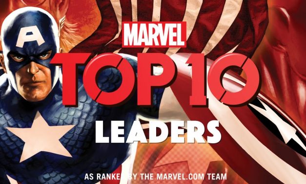 10 of Marvel’s Greatest Leaders | Marvel Top 10
