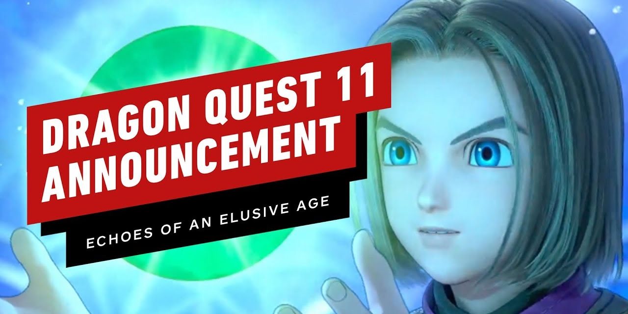Dragon Quest 11 S: Echoes of an Elusive Age Trailer – Nintendo Direct
