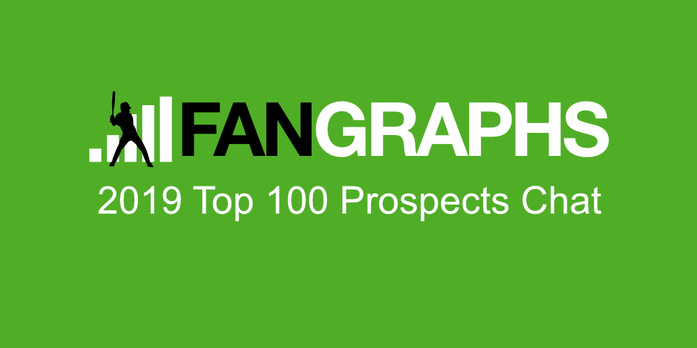 2019 Top 100 Prospects Chat