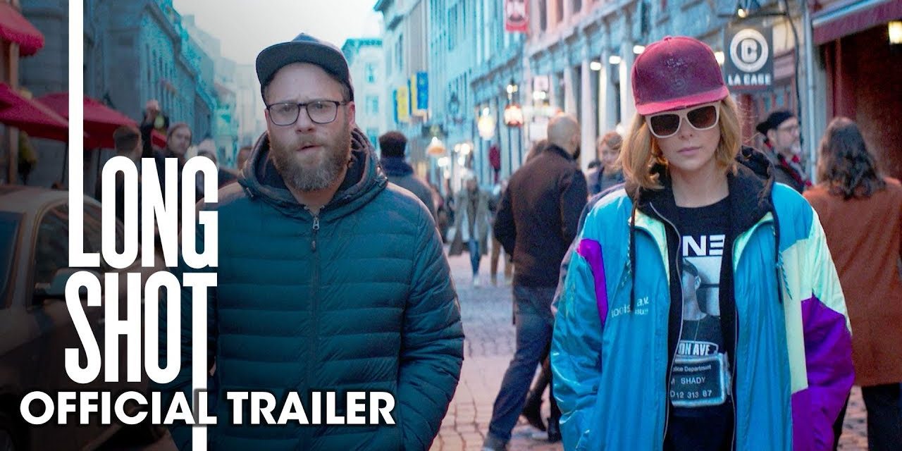 Long Shot (2019 Movie) Official Trailer – Seth Rogen, Charlize Theron