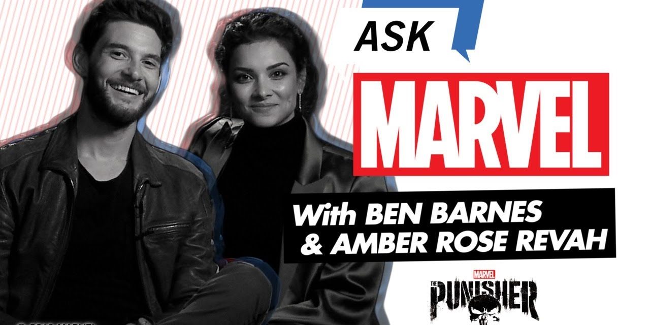 The Punisher’s Ben Barnes and Amber Rose Revah | Ask Marvel