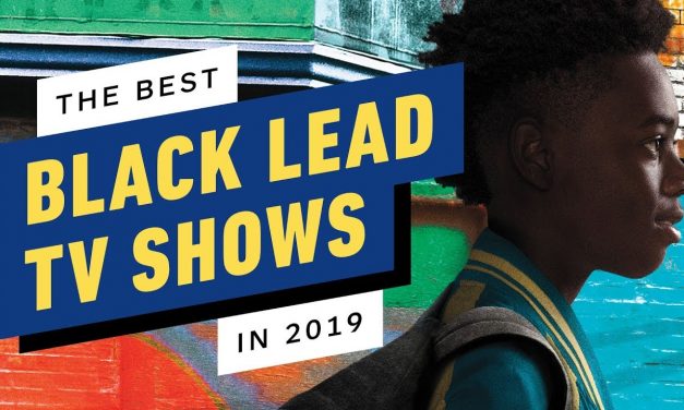 The 5 Best Black Lead TV Shows in 2019